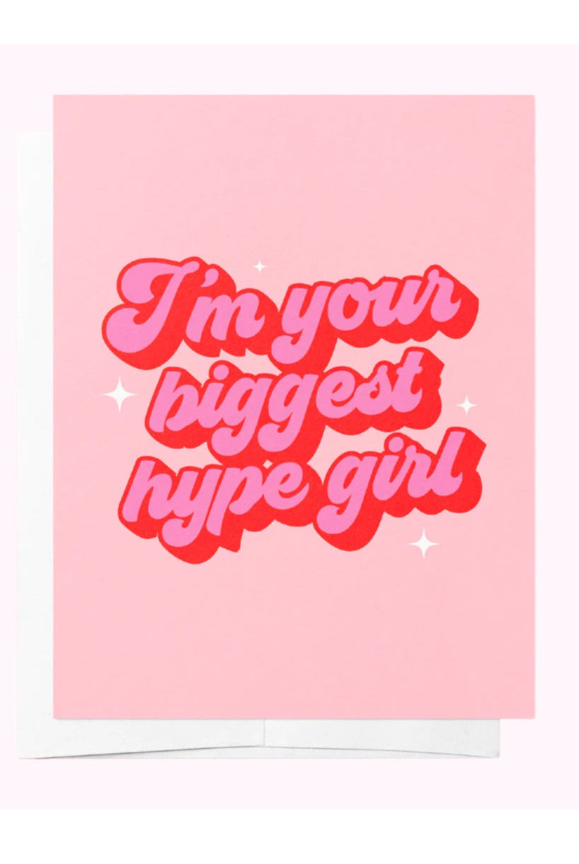 I'm Your Biggest Hype Girl - Card - Magpie Style