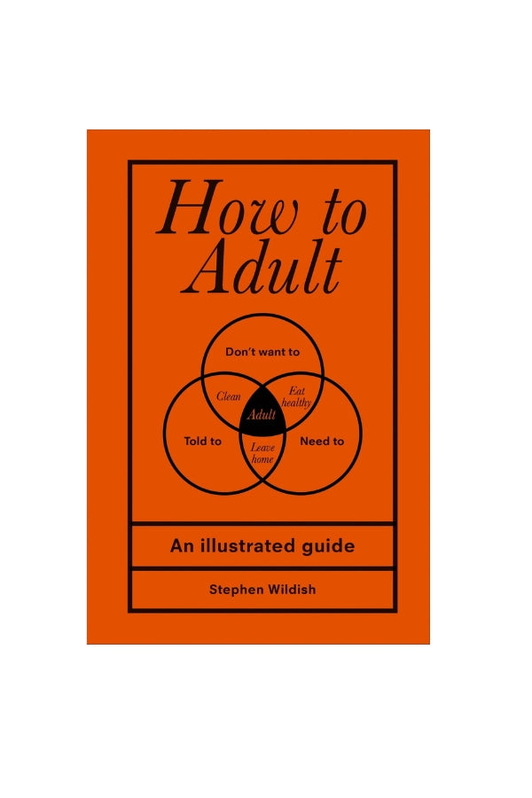 How To Adult - Magpie Style