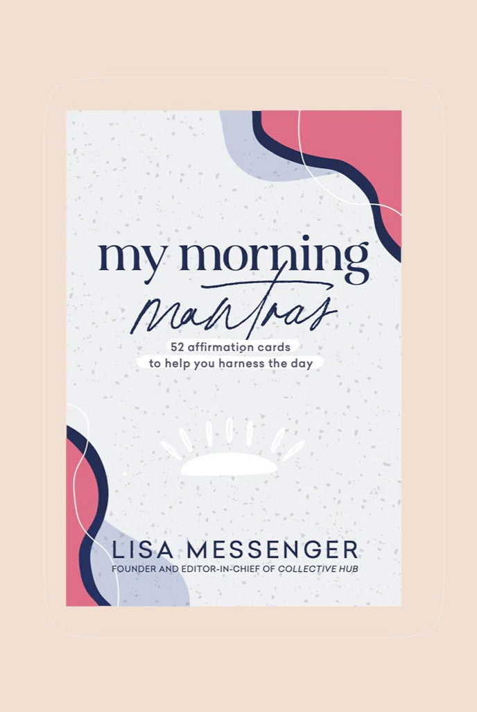 COLLECTIVE HUB - My Morning Mantras - Magpie Style