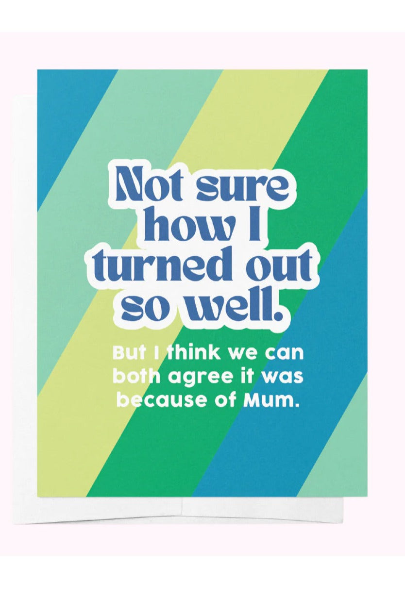 Not Sure How I Turned Out So Well - Card - Magpie Style