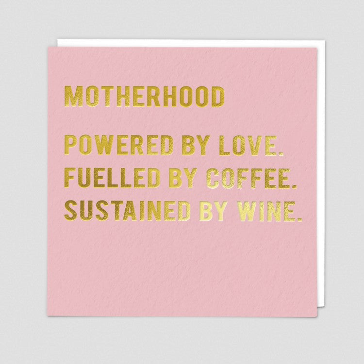 CARD - Motherhood, Powered By Love - Magpie Style