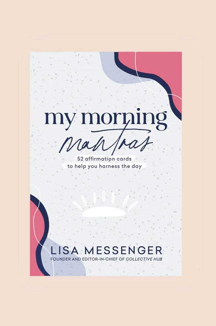 COLLECTIVE HUB - My Morning Mantras - Magpie Style