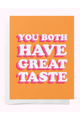 You both have great taste - Card